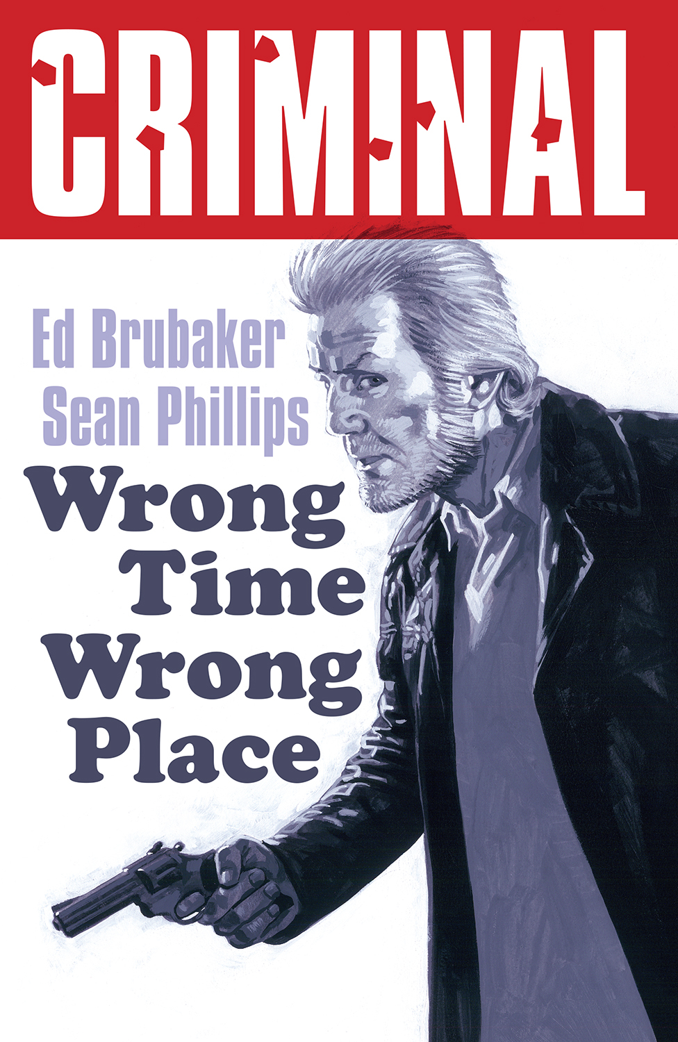 Criminal vol 7: Wrong Place, Wrong Time s/c (2025 Edition)