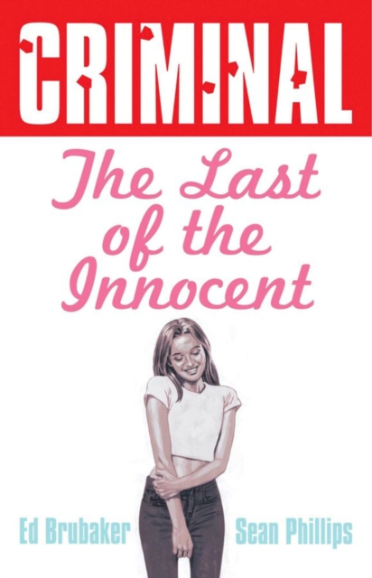 Criminal vol 6: The Last Of The Innocent (2025 Edition) s/c