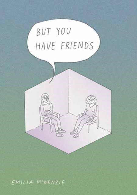 But You Have Friends s/c