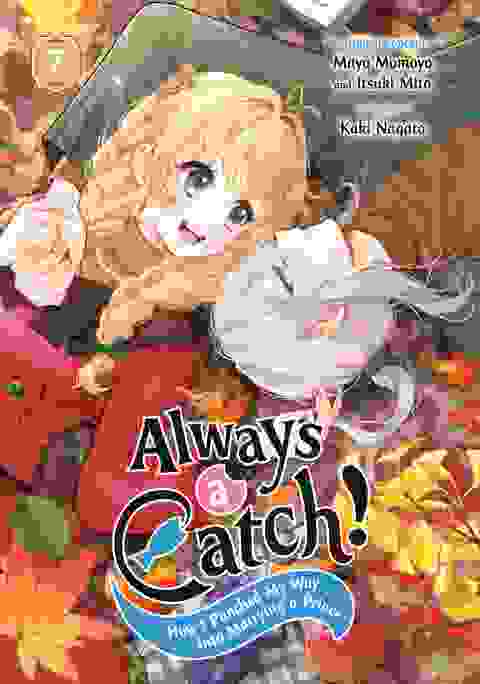 Always A Catch! vol 7