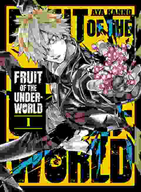 Fruit Of The Underworld vol 1