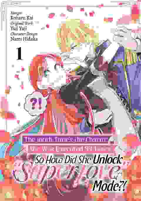 The 100Th Time�S The Charm: She Was Executed 99 Times So How Did She Unlock �Super Love� Mode?! vol 1