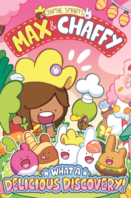 Max & Chaffy: What A Delicious Discovery s/c