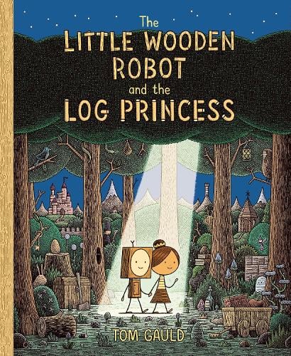 The Little Wooden Robot And The Log Princess s/c