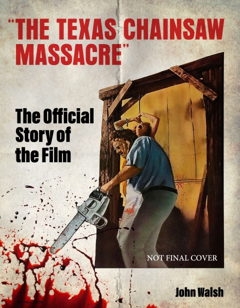 The Texas Chain Saw Massacre The Official Story Of The Film h/c