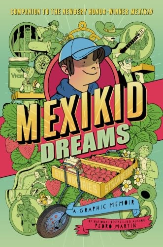 Mexikid Dreams: A Graphic Memoir s/c