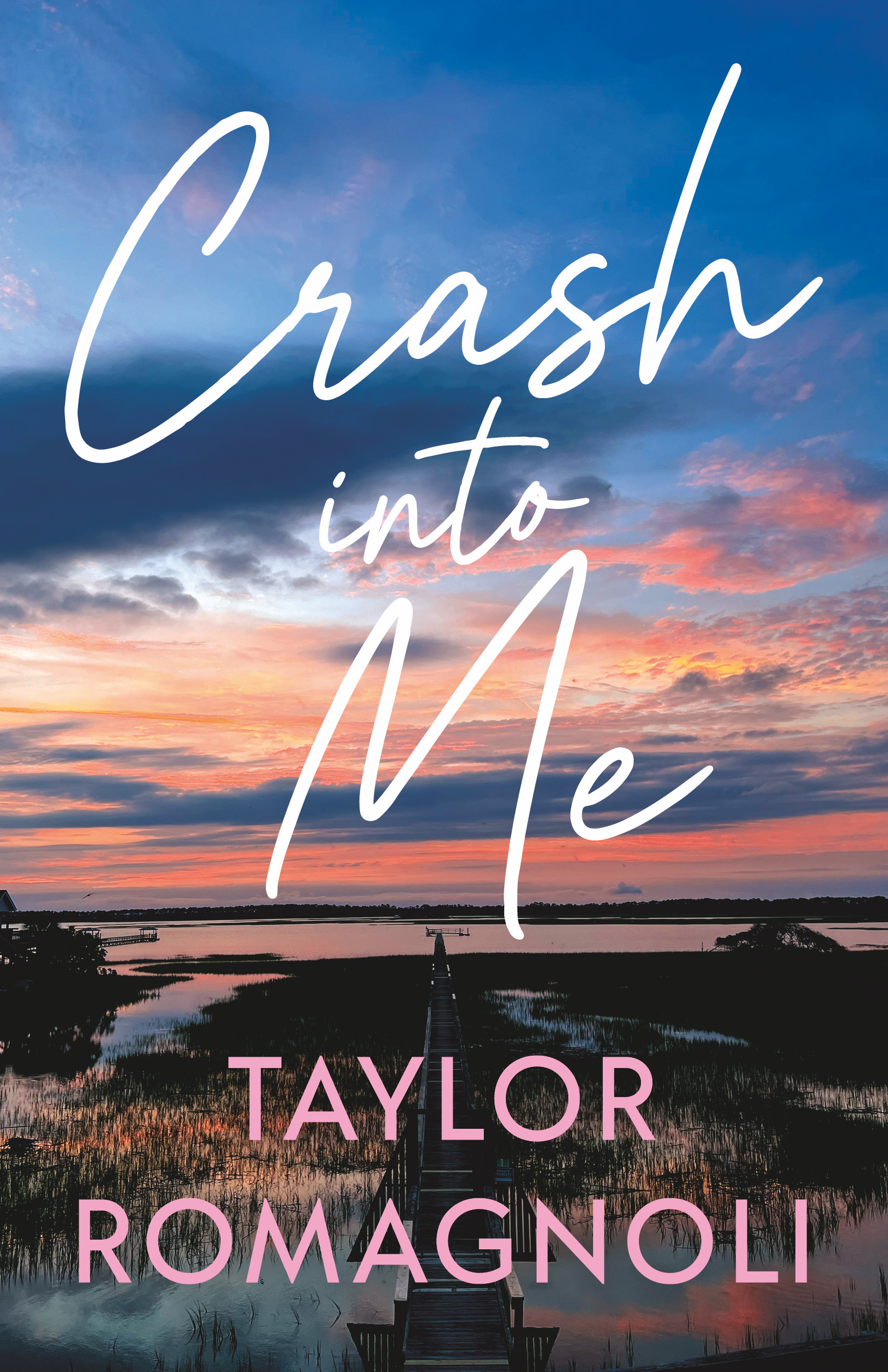 Crash Into Me