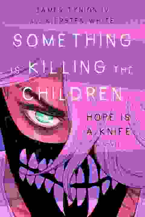 Something Is Killing The Children: Hope Is A Knife h/c Novel Direct Market Exclusive Edition
