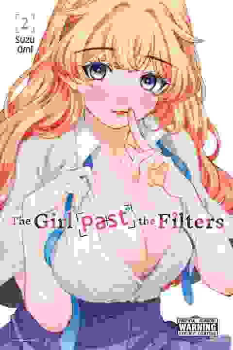 The Girl Past The Filters vol 2