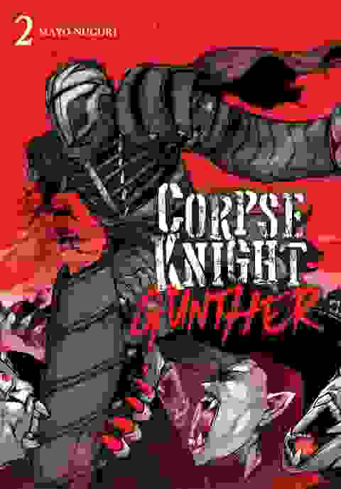 Corpse Knight Gunther vol 2