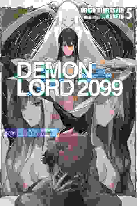Demon Lord 2099 vol 5 Light Novel