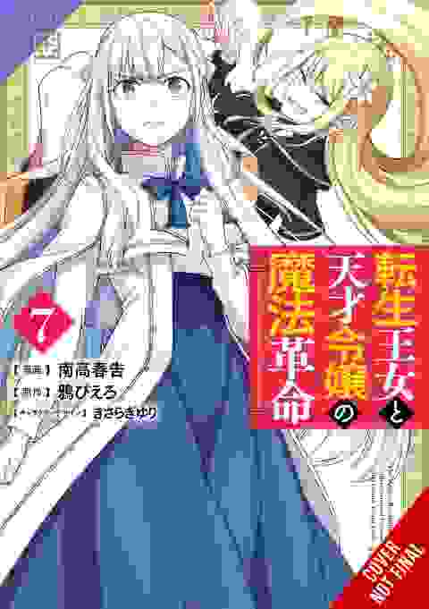 The Magical Revolution Of The Reincarnated Princess And The Genius Young Lady vol 7