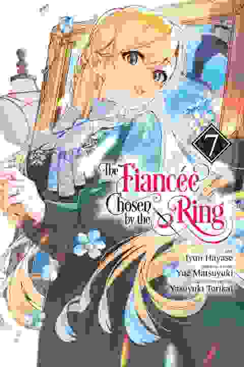 The Fiancee Chosen By The Ring vol 7