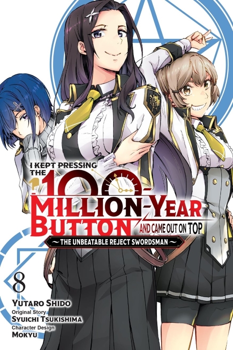 I Kept Pressing The 100-Million-Year Button And Came Out On Top vol 8