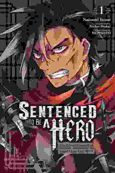 Sentenced To Be A Hero vol 1