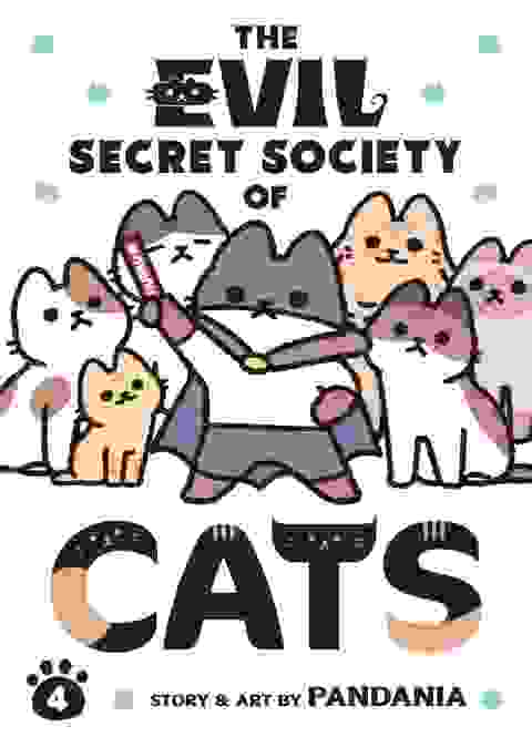 The Evil Secret Society Of Cats vol 4