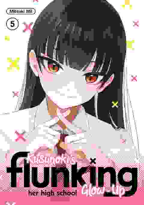 Kusunoki'S Flunking Her High School Glow-Up Gn Vol 05