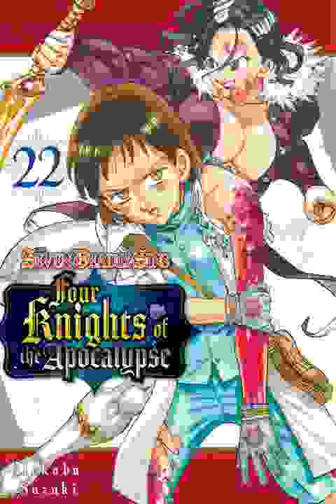 The Seven Deadly Sins: Four Knights Of The Apocalypse vol 22