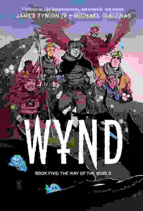 Wynd Book Five: The Way Of The World h/c