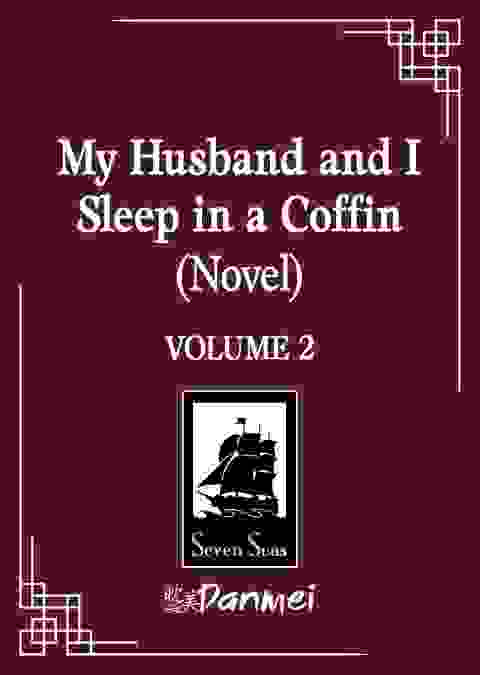 My Husband And I Sleep In A Coffin Novel Vol 02