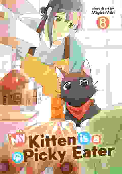 My Kitten Is A Picky Eater vol 8