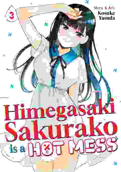 Himegasaki Sakurako Is A Hot Mess Gn Vol 03