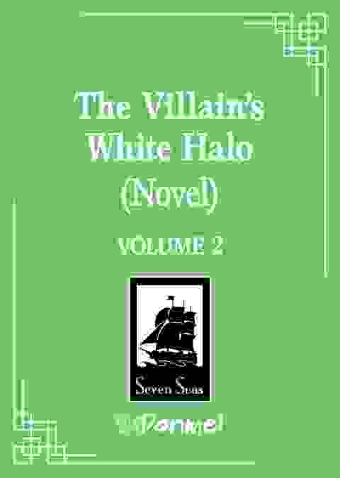 The Villain's White Halo Novel vol 2