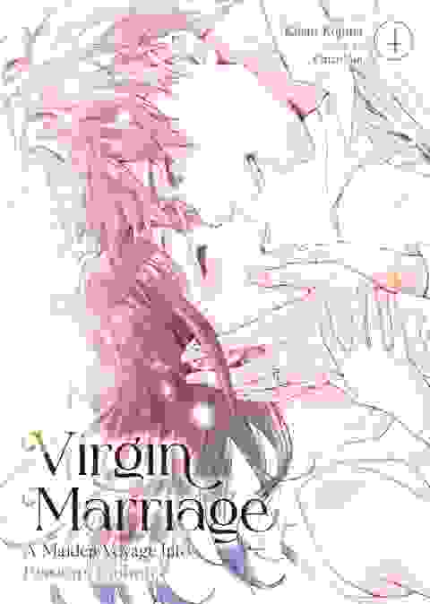 Virgin Marriage A Maiden Voyage Into Passion's Embrace vol 4