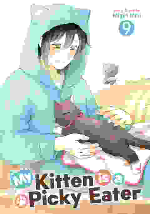 My Kitten Is A Picky Eater vol 9