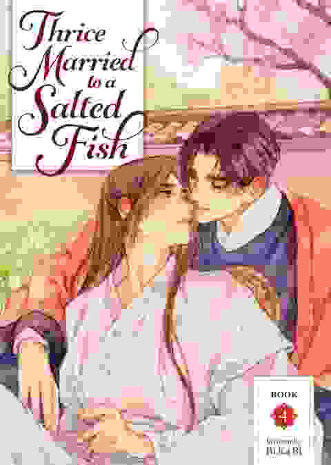 Thrice Married To A Salted Fish Novel vol 4