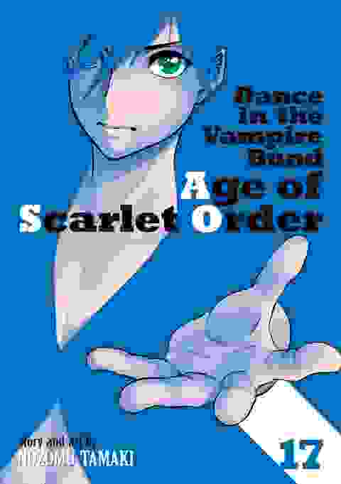 Dance In The Vampire Bund Age Of Scarlet Order vol 17