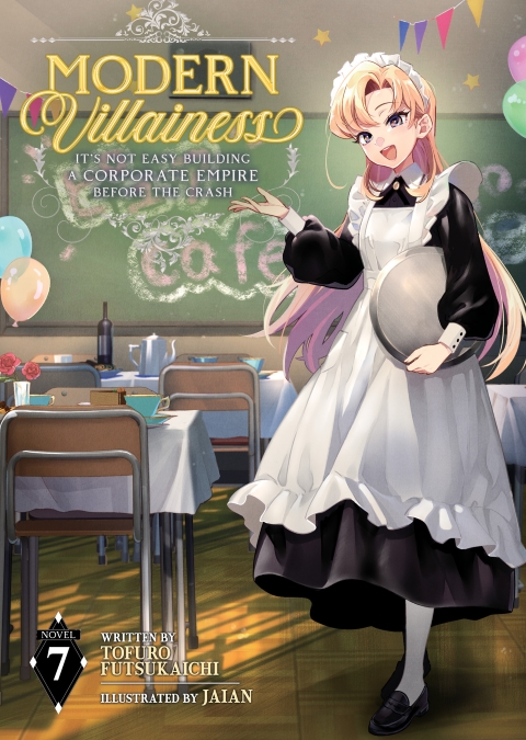 Modern Villainess It's Not Easy Building A Corporate Empire Before The Crash Light Novel vol 7