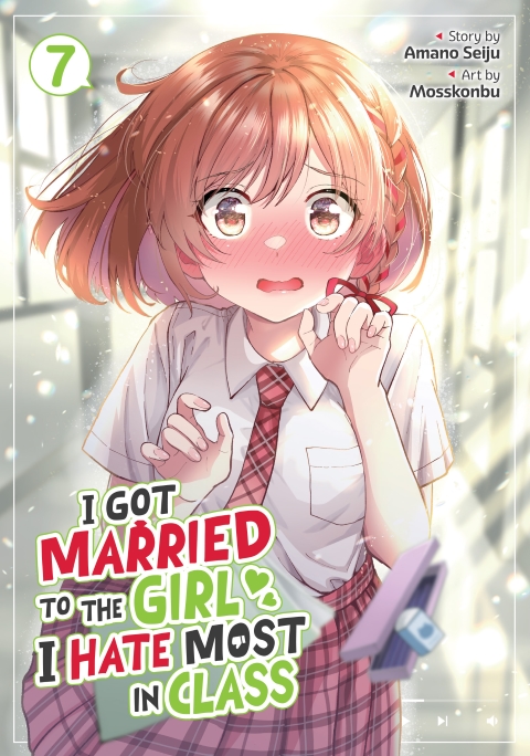 I Got Married To The Girl I Hate Most In Class vol 7