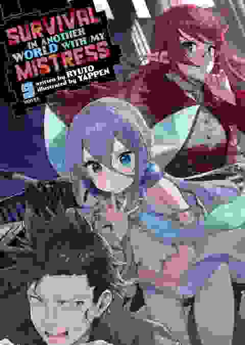 Survival In Another World With My Mistress! Light Novel vol 9