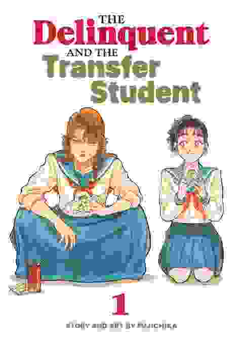 The Delinquent And The Transfer Student vol 1