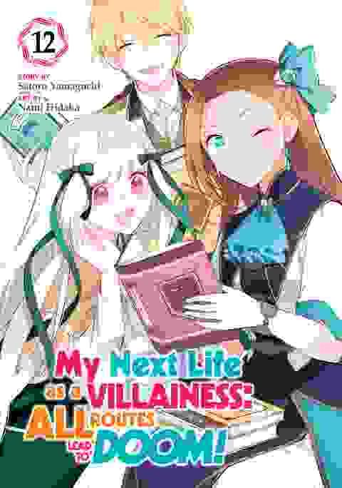 My Next Life As A Villainess: All Routes Lead To Doom! vol 12