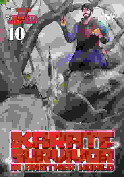 Karate Survivor In Another World vol 10