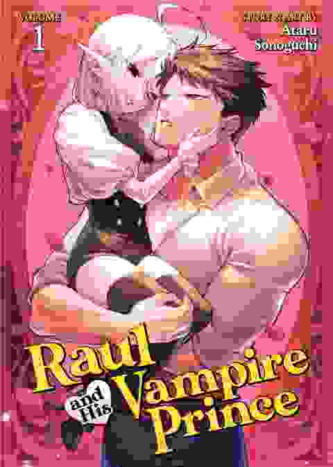 Raul And His Vampire Prince vol 1