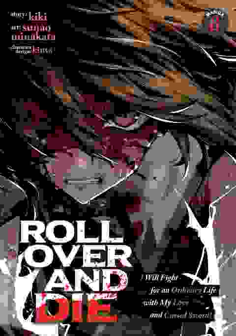 Roll Over And Die I Will Fight For An Ordinary Life With My Love And Cursed Sword! vol 8