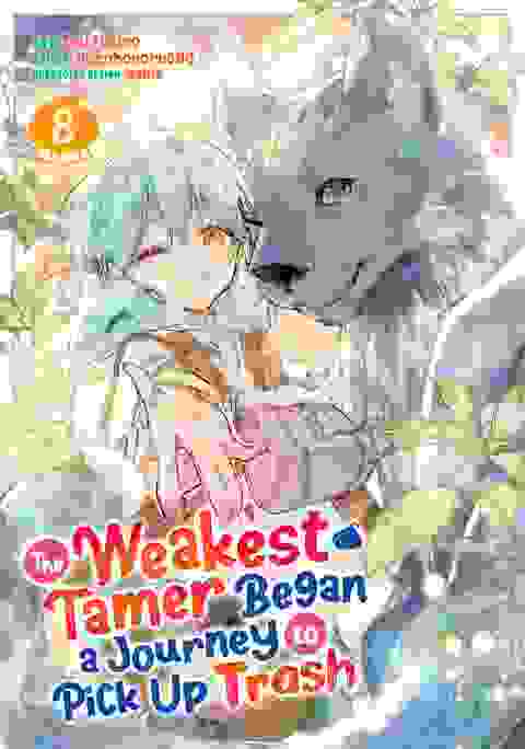 The Weakest Tamer Began A Journey To Pick Up Trash Light Novel vol 14