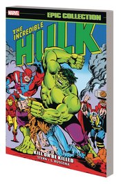 Incredible Hulk Epic Collect s/c vol 9 Kill Or Be Killed