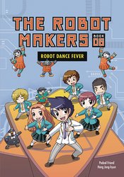 Robot Makers vol 6 Robot Dance Fever