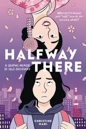 Halfway There Graphic Memoir Of Self Discovery s/c