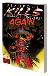 Deadpool Kills The Marvel Universe Again s/c (New Ptg)