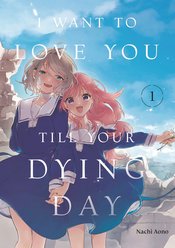 I Want To Love You Til Your Dying Day vol 1