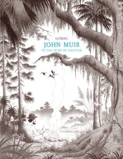 John Muir To The Heart Of Solitude h/c