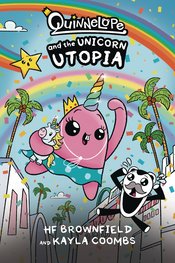 Quinnelope And The Unicorn Utopia s/c