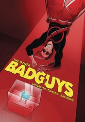 The Other Badguys vol 1
