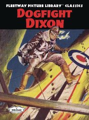 Fleetway Picture Library Classics Dogfight Dixon h/c