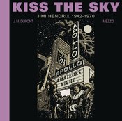Kiss The Sky Jimi Hendrix 1942-1970 h/c